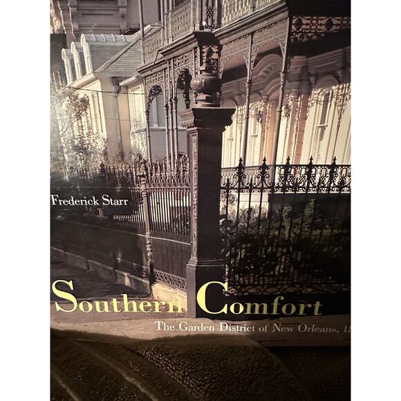Southern Comfort : The Garden District of New Orleans S. Frederic Starr - Picture 11 of 16